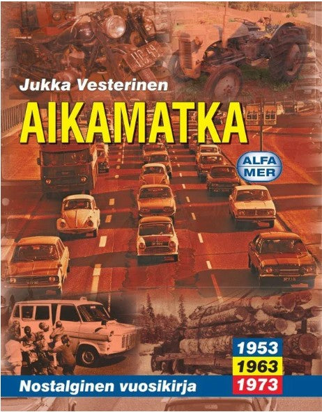 Aikamatka -vuosikirjasarja (10 eri Aikamatka -vuosikirjaa)