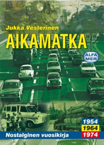 Aikamatka -vuosikirjasarja (10 eri Aikamatka -vuosikirjaa)