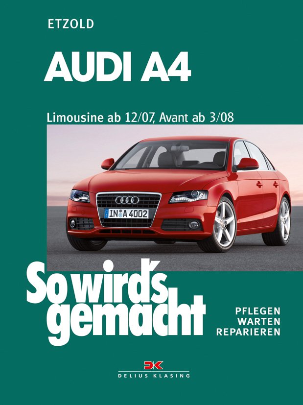 Audi A4 Limousine 12/07- , Avant 3/08-