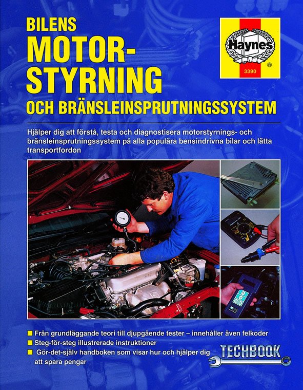 Bilens Motorstyrning och Bänsleinspruttingssystem