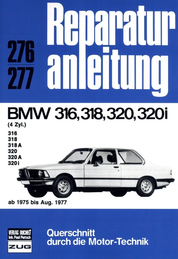 BMW 316, 318, 320, 320i (4Zyl) 1975-8/1977