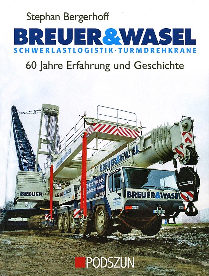 Breuer &amp; Wasel Schwerlogistik und Turmdrehkrane