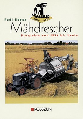 Claas Mähdrescher Prospectus von 1934 bis heute