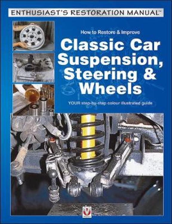 Classic Car Suspension, Steering &amp; Wheels