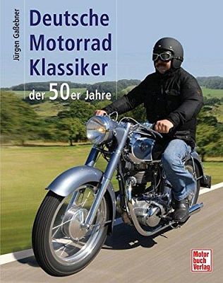 Deutsche Motorrad Klassiker der 50er Jahre