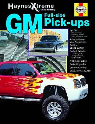 Full-Size GM Pick-Ups - Haynes Xtreme