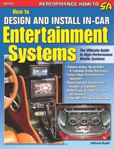 How To Design and Install In-Car Entertainment Systems