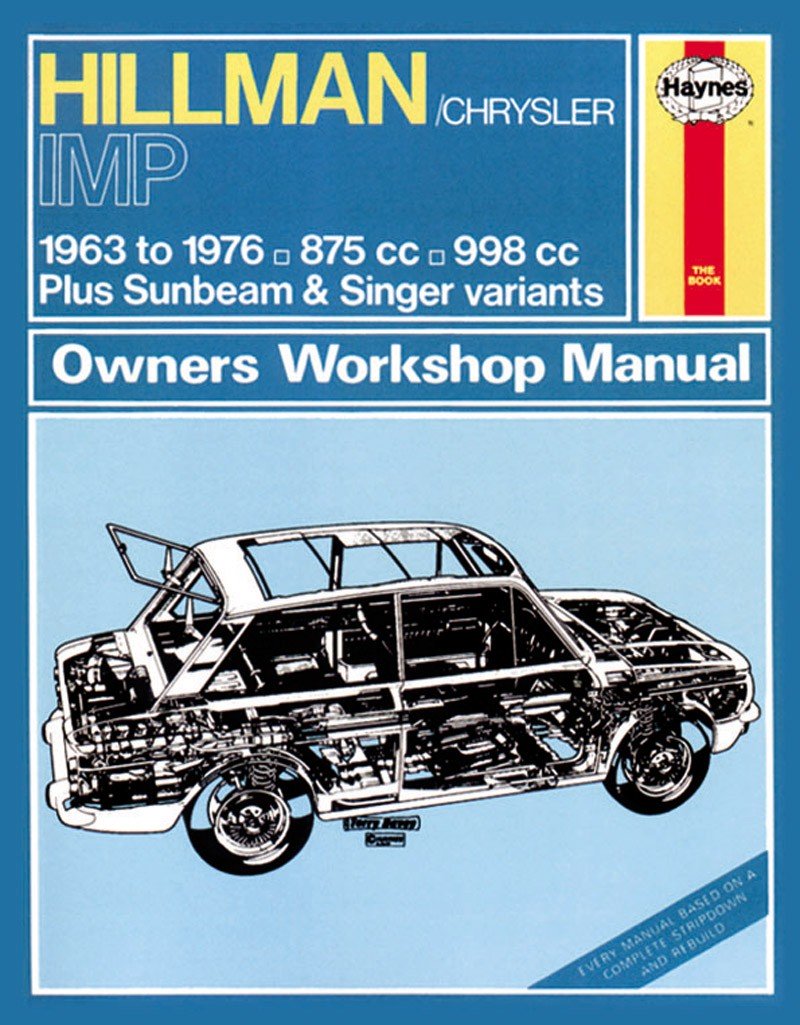 Hillman Imp Petrol (63-76) Haynes Repair Manual (Classic Reprint) - Digital Edition