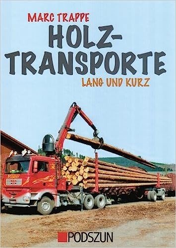 Holztransporte Lang und Kurz