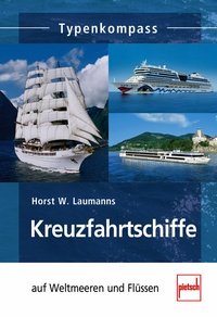 Kreuzfahrtschiffe Typenkompass auf Weltmeeren und Flüssen