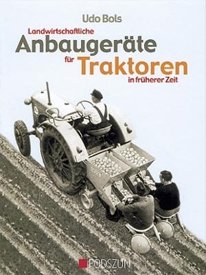 Landwirtschaftliche Anbaugeräte für Traktoren in frührer Zeit