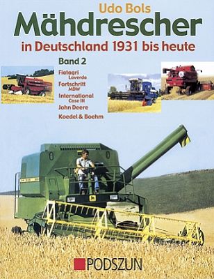 Mähdrescher in Deutschland 1931 bis heute Band 2