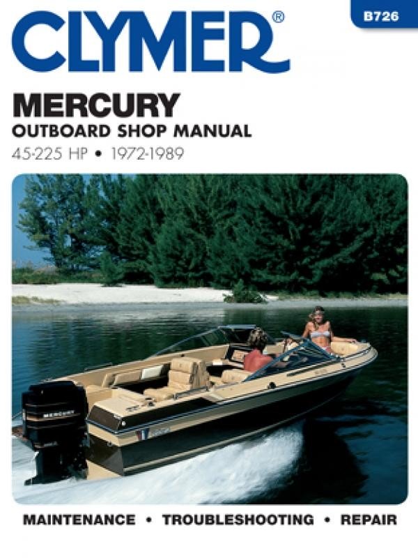 Mercury 45-225 HP Outboards 1972 - 1989