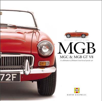 MGB, MGC &amp; MGB GT V8: Haynes Great Cars Series