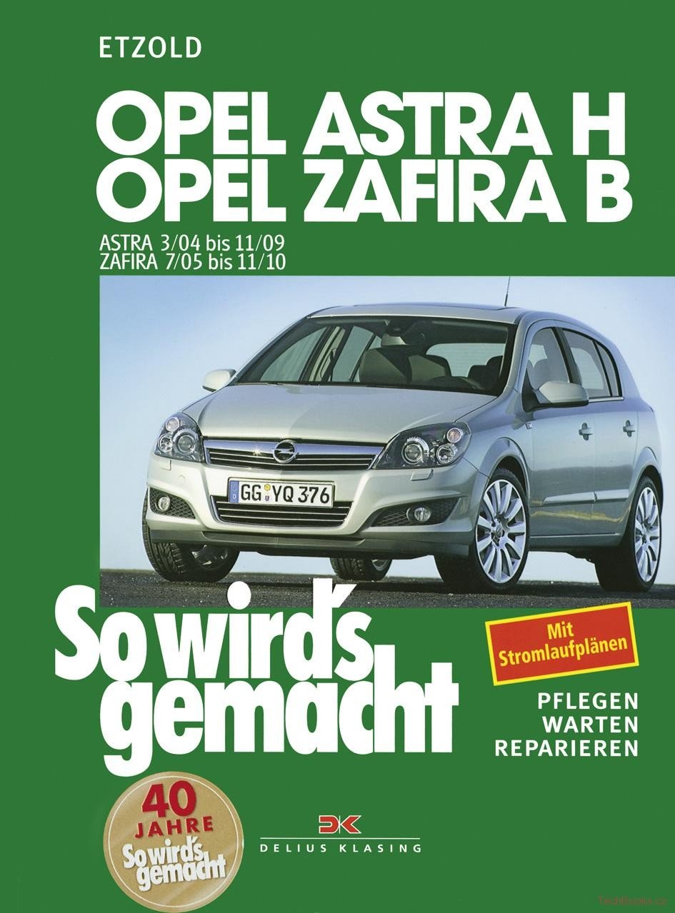 Opel Astra H 3/04 - 11/09, Zafira B 7/05 -