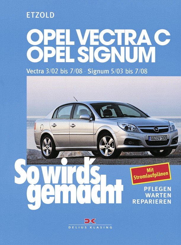 Opel Vectra C 3/02 - 7/08, Signum 5/03 -7/08