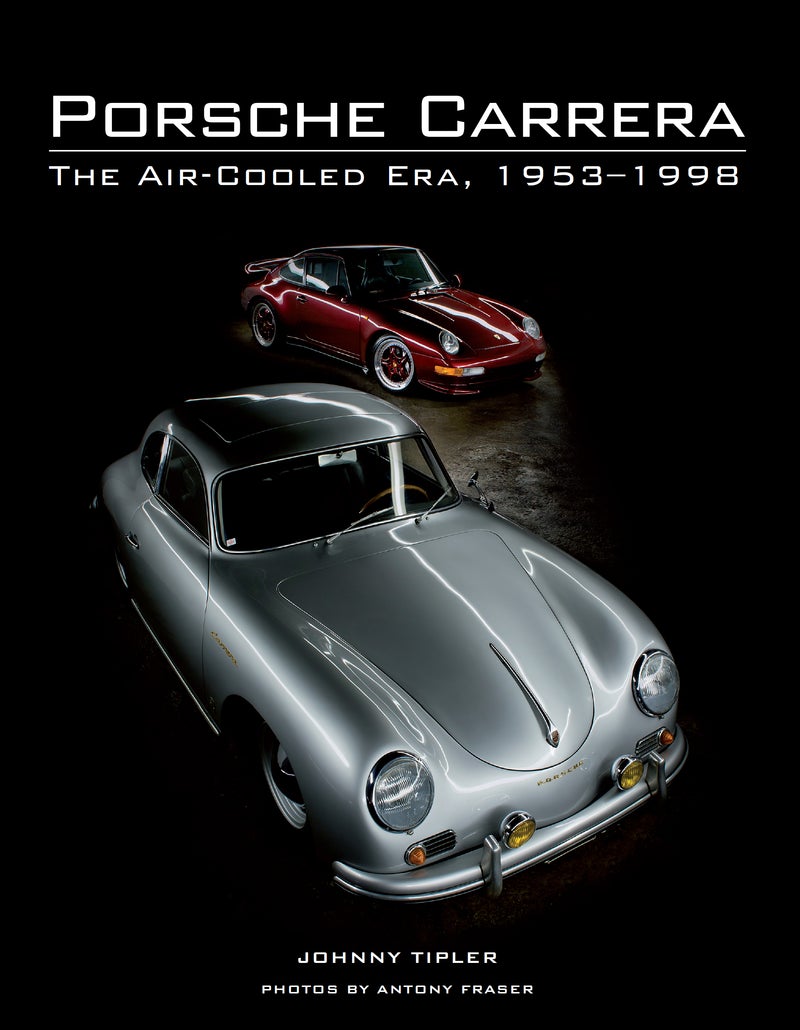 Porsche Carrera The Air-Cooled Era 1953 - 1998