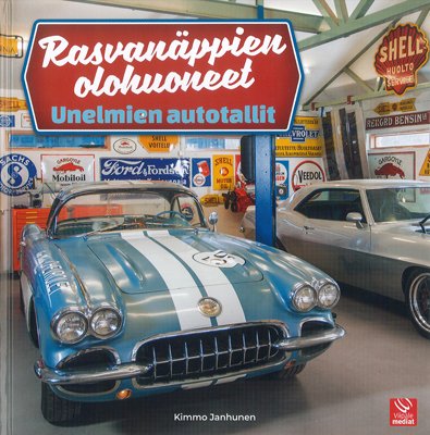 Rasvanäppien olohuoneet. Unelmien autotallit