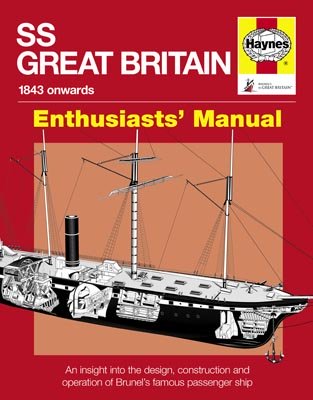 SS Great Britain "enthusiasts' manual"