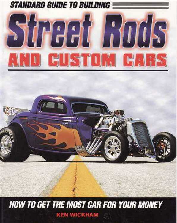 Street Rods and Custom Cars, Standard Guide to Building