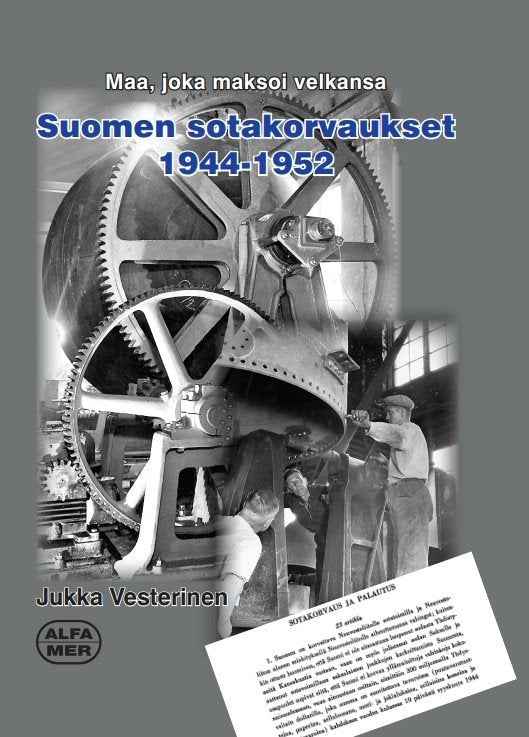 Suomen sotakorvaukset 1944-1952, Maa joka maksoi velkansa