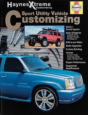 Sport Utility Vehicle Customizing - Haynes Xtreme