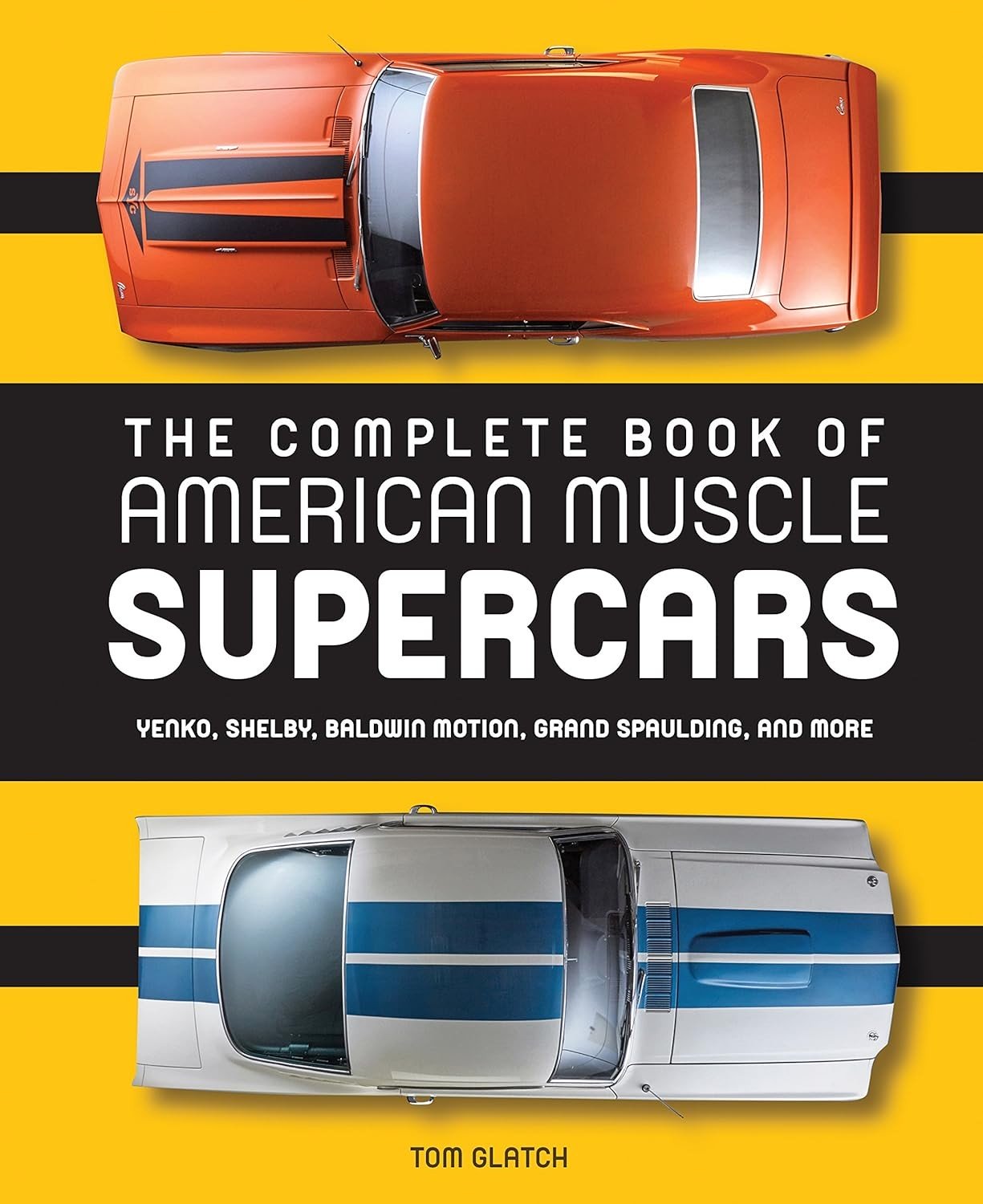 The Complete Book of American Muscle Cars