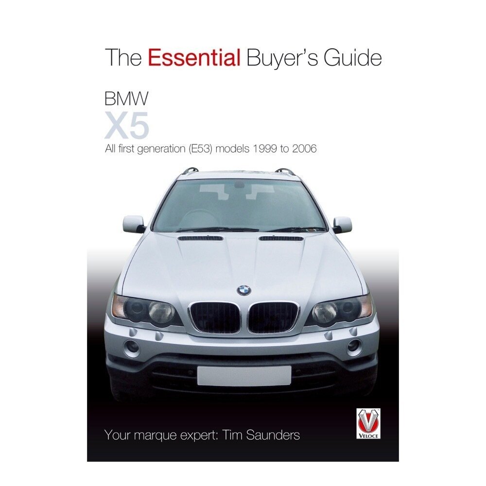 The Essential Buyer's Guide BMW X5 1999-2006