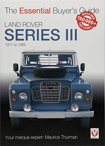 The Essential BG Land Rover Series III 1971 - 1985