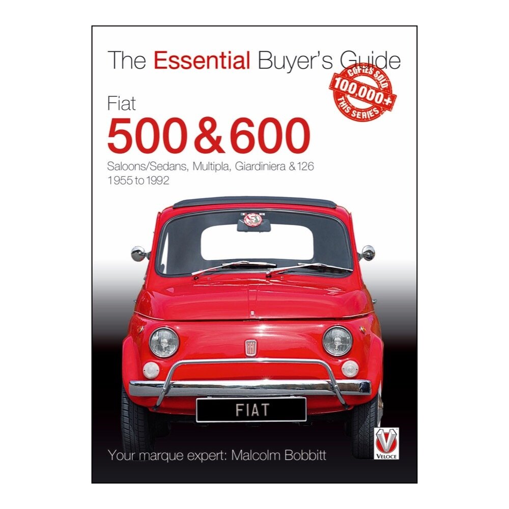 The Essential Buyer's Guide Fiat 500 &amp; 600