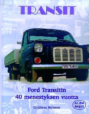 Transit - Ford Transitin 40 menestyksen vuotta