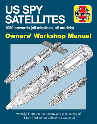 US SPy Satellites Manual : Owner's Workshop Manual