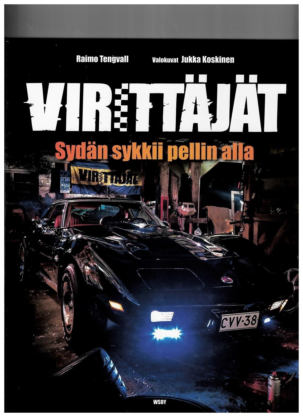 Virittäjät - Sydän sykkii pellin alla