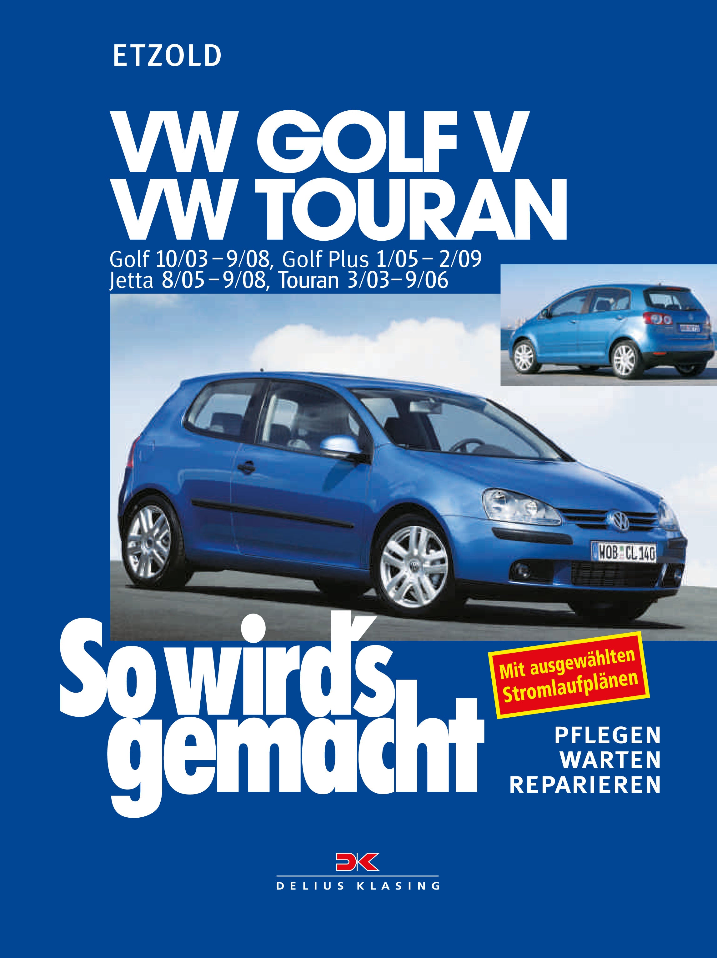 VW Golf V/Golf Plus/Jetta/Touran 10/03 - 02/09