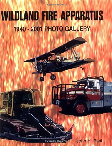 Wildland Fire Apparatus: 1940-2001 Photo gallery