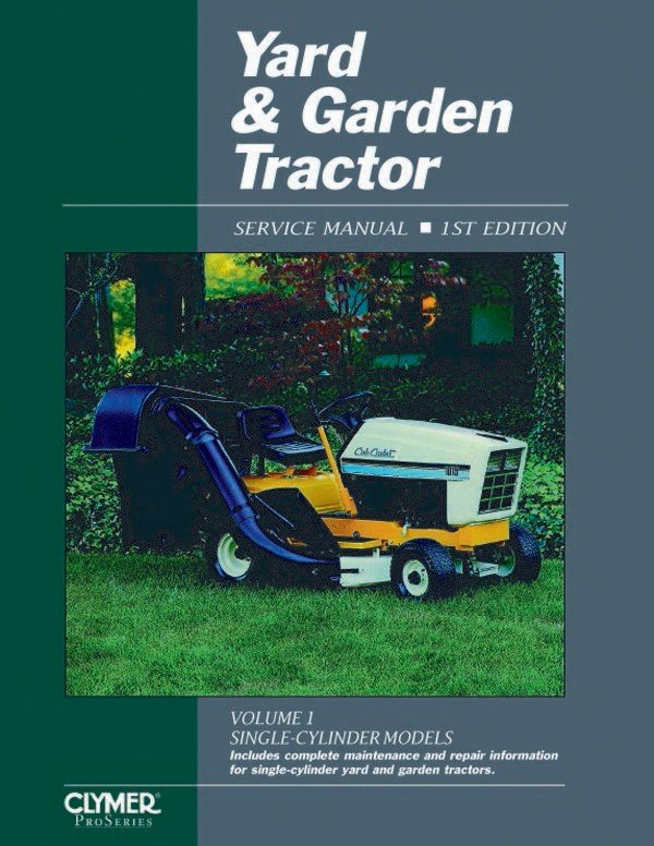 Yard &amp; Garden Tractor Service Manual Vol. 1